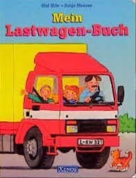 Morisse, Sonja Mein Lastwagen-Buch