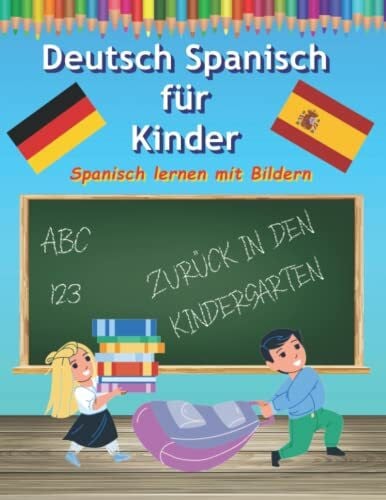 Baciu, M&M Deutsch Spanisch Lernen für Kinder mit Bilder malen und lernen: Fremdsprache für Kleinkinder Wörterbuch die ersten Worte auf Spanisch