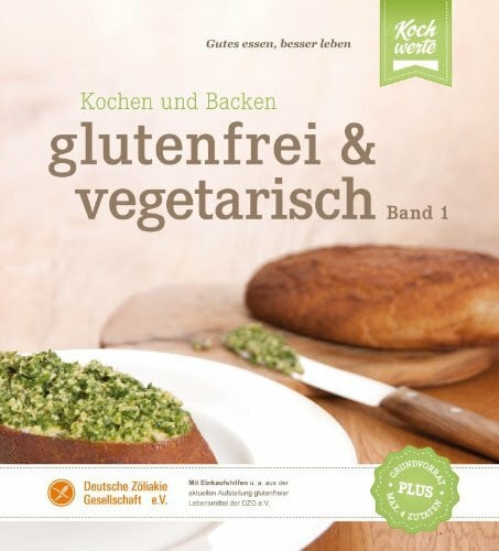 Kerner, Renate glutenfrei und vegetarisch: Band 1, Kochen und Backen