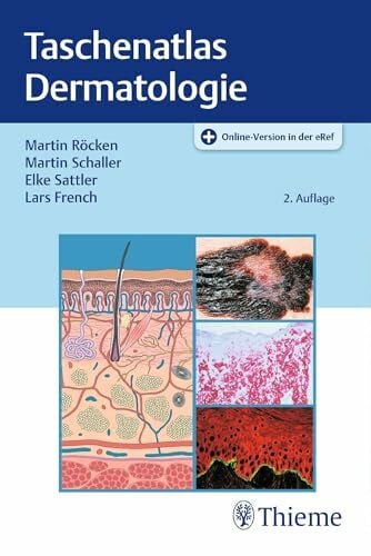 Sattler, Elke Taschenatlas Dermatologie: Grundlagen, Diagnostik, Klinik
