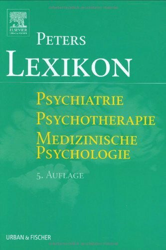 Peters, Uwe Henrik Lexikon Psychiatrie Psychotherapie Medizinische Psychologie. Mit einem englisch-deutschen Wörterbuch als Anhang