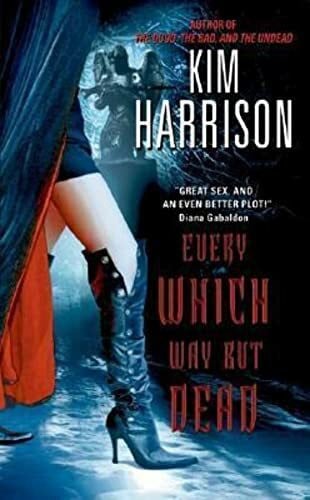 Harrison, Kim Every Which Way But Dead (Hollows, 3)