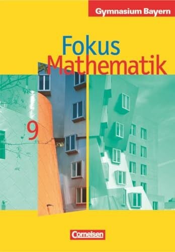 Sauermann, Bernhard Fokus Mathematik - Bayern - Bisherige Ausgabe - 9. Jahrgangsstufe: Schulbuch