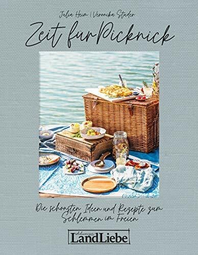 Veronika Zeit für Picknick: Die schönsten Ideen und Rezepte zum Schlemmen im Freien