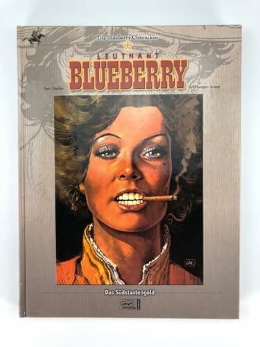Giraud, Jean Blueberry Chroniken 07: Das Südstaatengold