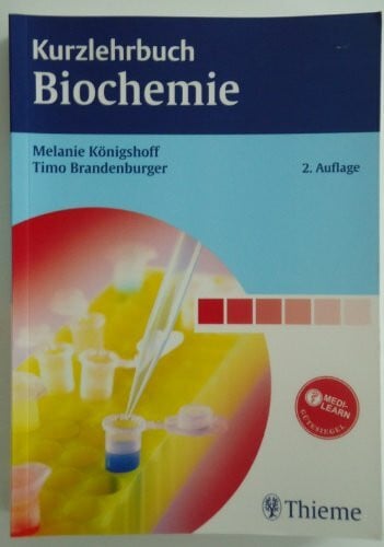 Brandenburger, Timo Kurzlehrbuch Biochemie (Kurzlehrbücher (Thieme))