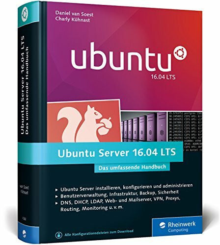 Soest, Daniel van Ubuntu Server 16.04 LTS: Das umfassende Handbuch