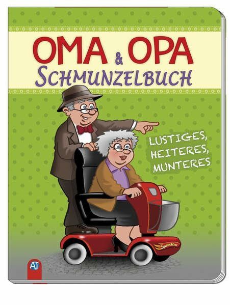Christian Habicht Oma & Opa Schmunzelbuch: Lustiges, Heiteres, Munteres