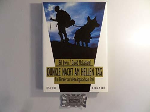 Djuren, Angela Dunkle Nacht am hellen Tag. Ein Blinder auf dem Appalachian Trail (Reiseabenteuer)