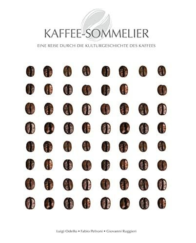 Giovanni Ruggeri Kaffee-Sommelier: Eine Reise durch die Kulturgeschichte des Kaffees