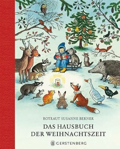 Berner, Rotraut Susanne Das Hausbuch der Weihnachtszeit: Geschichten, Lieder und Gedichte