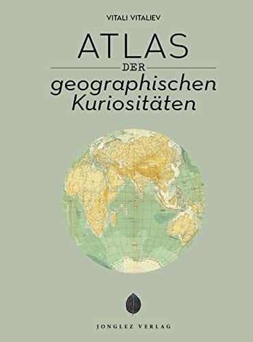 Vitaliev, Vitali Atlas der geographischen Kuriositäten