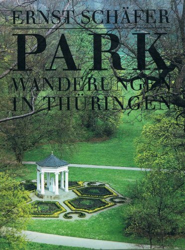 Schäfer, E., Parkwanderungen in Thüringen