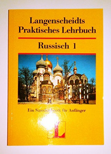 Kossobokowa, Ljubow Langenscheidts Praktisches Lehrbuch, Russisch, Teil 1