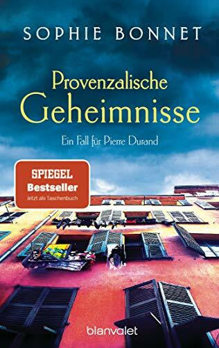 Bonnet, Sophie Provenzalische Geheimnisse: Ein Fall für Pierre Durand (Die Pierre-Durand-Krimis, Band 2)