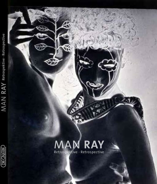 Janus MAN RAY: Retrospektive/ Retrospective