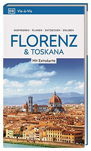 DK Verlag - Reise Vis-à-Vis Reiseführer Florenz & Toskana: Mit wetterfester Extra-Karte und detailreichen 3D-Illustrationen
