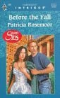 Rosemoor, Patricia Before the Fall (Harlequin Intrigue, Band 2439)