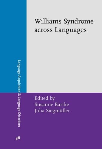 Siegmüller, Julia Williams Syndrome across Languages (Language Acquisition and Language Disorders, Band 36)