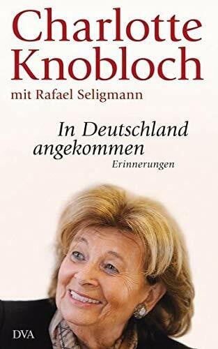 Seligmann, Rafael In Deutschland angekommen: Erinnerungen