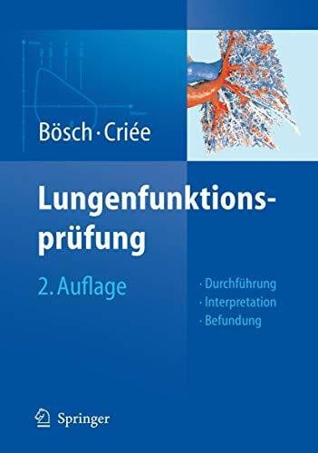 Criée, Carl-Peter Lungenfunktionsprüfung: Durchführung – Interpretation - Befundung