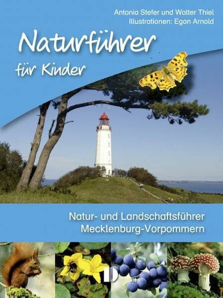 Thiel, Walter Naturführer für Kinder: Natur- und Landschaftsführer Mecklenburg-Vorpommern