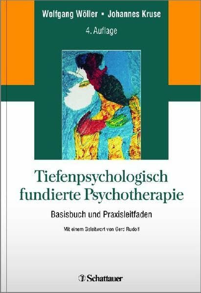 Rudolf, Gerd Tiefenpsychologisch fundierte Psychotherapie: Basisbuch und Praxisleitfaden