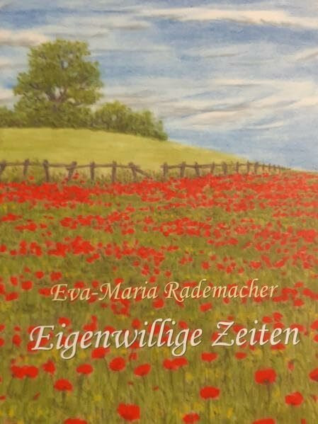Rademacher, Eva M Eigenwillige Zeiten: Roman