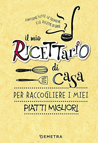 Il mio ricettario di casa (Planner cucina)