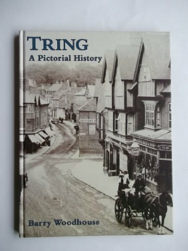 Woodhouse, Barry Tring: A Pictorial History