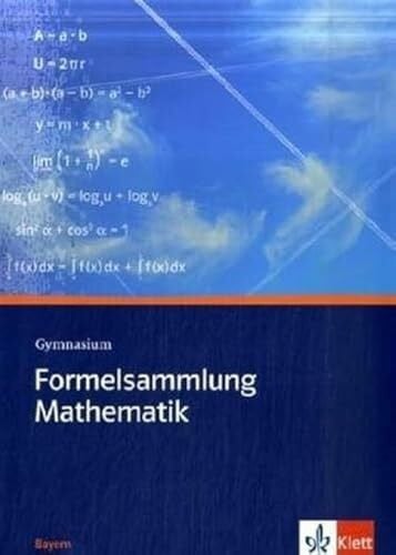 Weiser, Uwe Formelsammlung Mathematik Gymnasium. Ausgabe Bayern