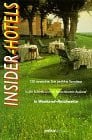 Schweitzer, Claus Insider- Hotels. 150 versteckte, fast perfekte Paradiese in der Schweiz und im benachbarten Ausland in Weekend-Reichweite.: In Weekend-Reichweite. 150 ... in der Schweiz und im benachbarten Ausland