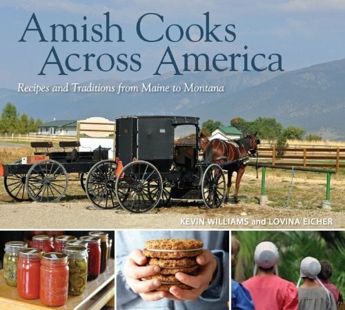 Williams, Kevin Amish Cooks Across America: Recipes and Traditions from Maine to Montana