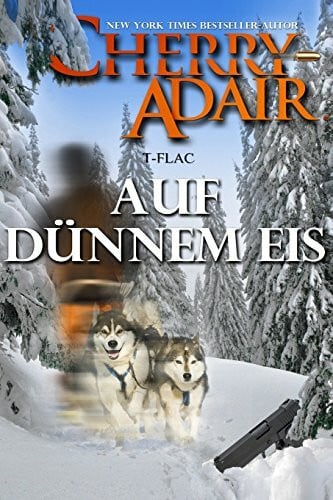 Adair, Cherry Auf Dünnem Eis (Die Familie Wright (T-FLAC), Band 5)