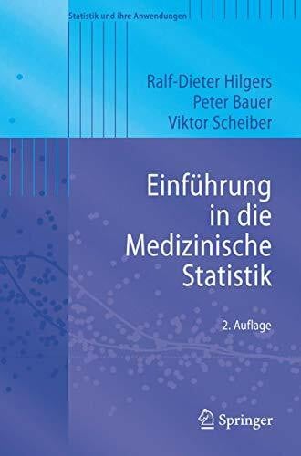 Hilgers, Ralf-Dieter Einführung in die Medizinische Statistik (Statistik und ihre Anwendungen) (German Edition)