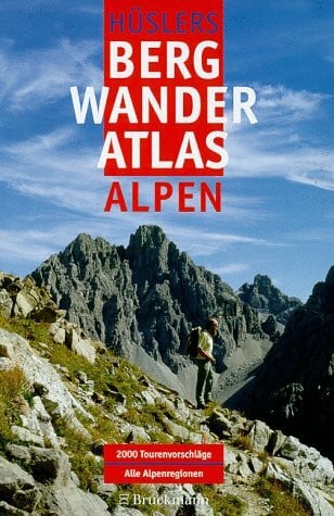 Hüsler, Eugen E Bergwanderatlas Alpen: 2000 Tourenvorschläge. 60 Alpenregionen
