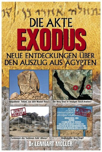 Möller, Lennart DIE AKTE EXODUS: NEUE ENTDECKUNGEN ÜBER DEN AUSZUG AUS ÄGYPTEN