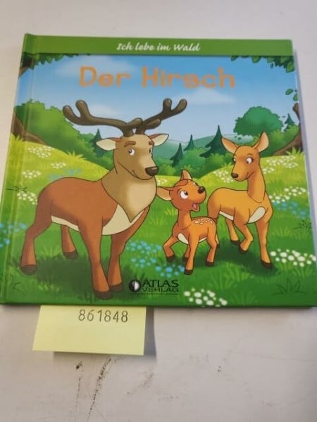 Atlas  Verlag DER HIRSCH - ICH LEBE IM WALD - ISBN 9782830228663 - Atlas Verlag - Gebundene Ausgabe von 2011, 25 Seiten