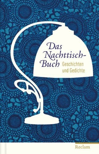 Olsson, Manuela Das Nachttisch-Buch: Geschichten und Gedichte