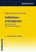 Baumann, Hans Georg Infektionsschutzgesetz: Kommentar und Vorschriftensammlung