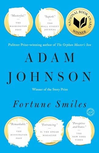 Johnson, Adam Fortune Smiles: Stories
