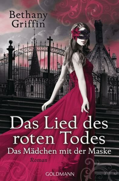 Gerold, Susanne Das Lied des roten Todes: Das Mädchen mit der Maske 2 - Roman: Roman. Deutsche Erstausgabe