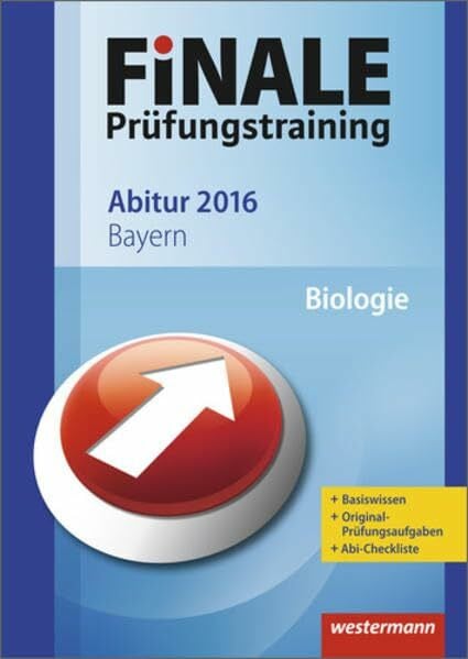 Stark, Christian Finale / Finale - Prüfungstraining Abitur Bayern: Prüfungstraining Abitur Bayern / Abiturhilfe Biologie 2016