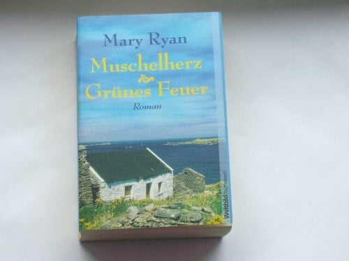 Ryan Mary Muschelherz/Grünes Feuer