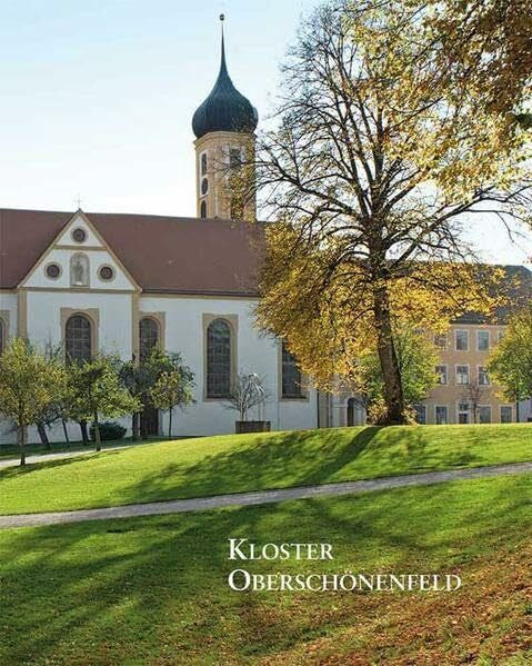 Schönborn, Philipp Kloster Oberschönenfeld