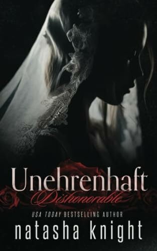Knight, Natasha Dishonorable – Unehrenhaft (Die Amado Brüder, Band 1)