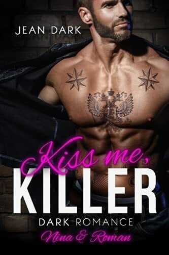 Dark, Jean Kiss Me, Killer: Nina & Roman: Dark Romance