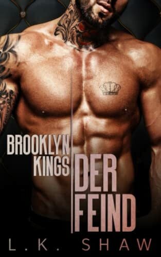 Bartsch, Tanja Brooklyn Kings: Der Feind (Brooklyn Kings Mafia, Band 2)