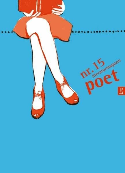 poetenladen poet nr. 15: Literaturmagazin