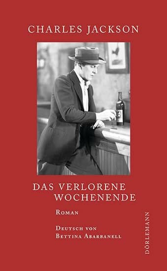 Abarbanell, Bettina Das verlorene Wochenende: Roman